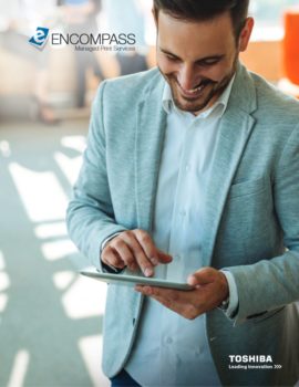 Encompass Managed Print Services, MPS, MDS, Toshiba, LA Office Solutions